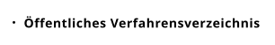 Öffentliches Verfahrensverzeichnis