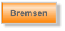 Bremsen