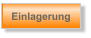 Einlagerung
