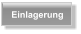 Einlagerung